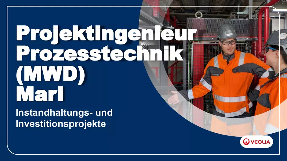 "Projektingenieur Prozesstechnik (MWD) Marl": Prozesse mit Zukunft